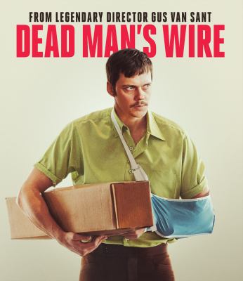 DEAD MAN'S WIRE