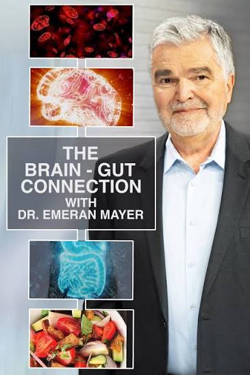 THE BRAIN-GUT CONNECTION WITH DR. EMERAN MAYER